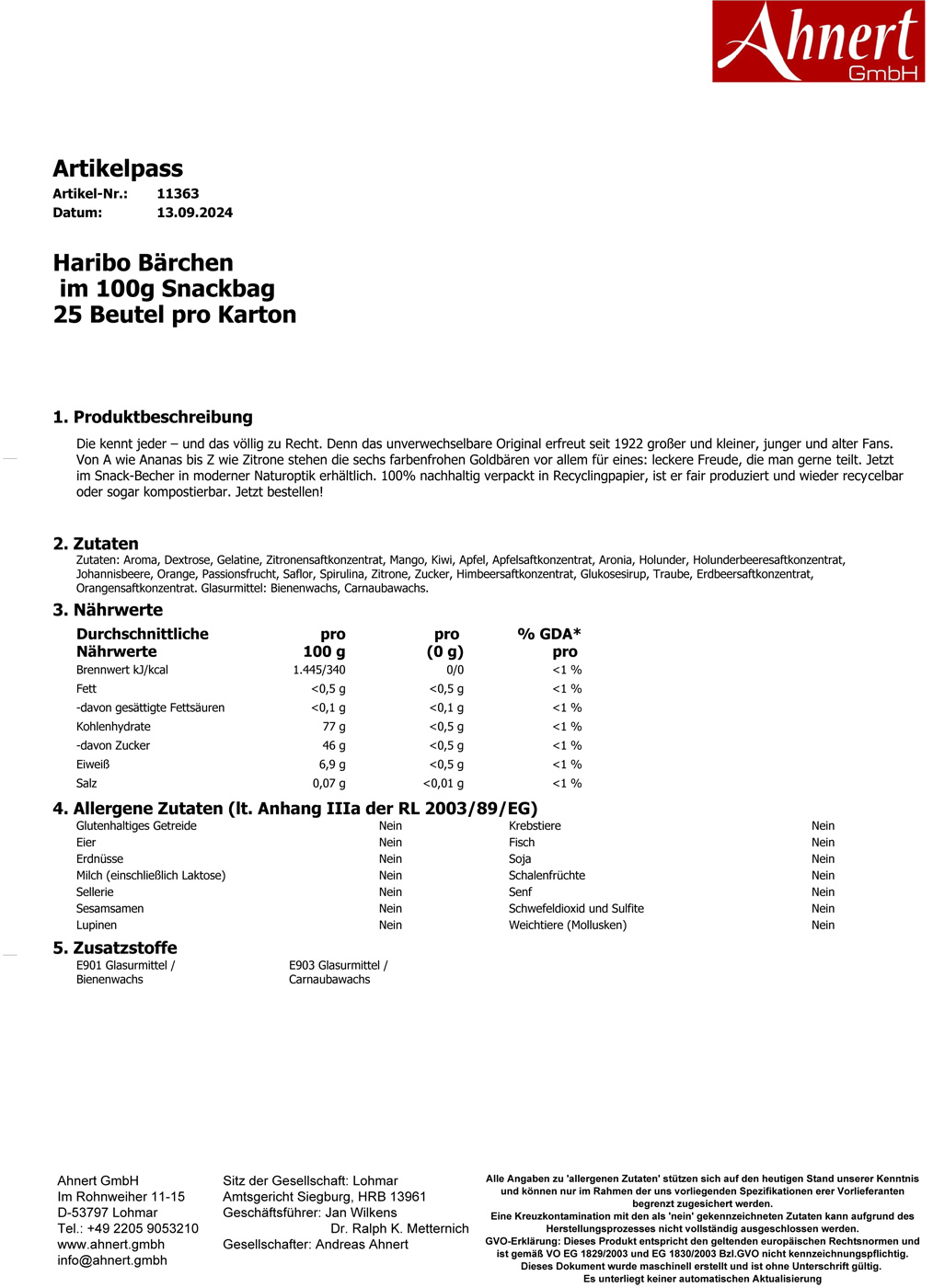Haribo Bärchen
 im 100g Snackbag 
25 Beutel pro Karton