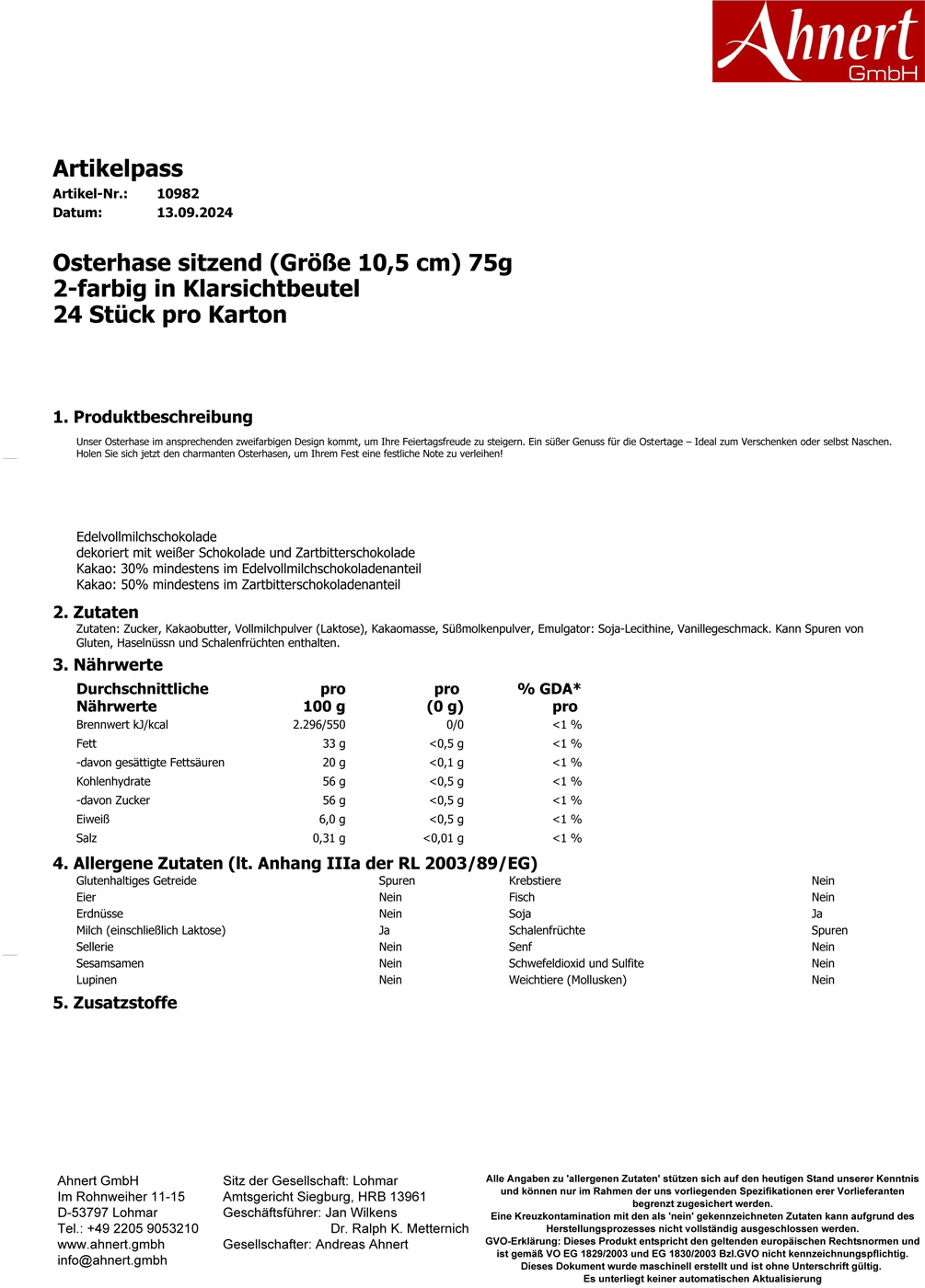 Osterhase sitzend (Größe 10,5 cm) 75g
2-farbig in Klarsichtbeutel 
24 Stück pro Karton