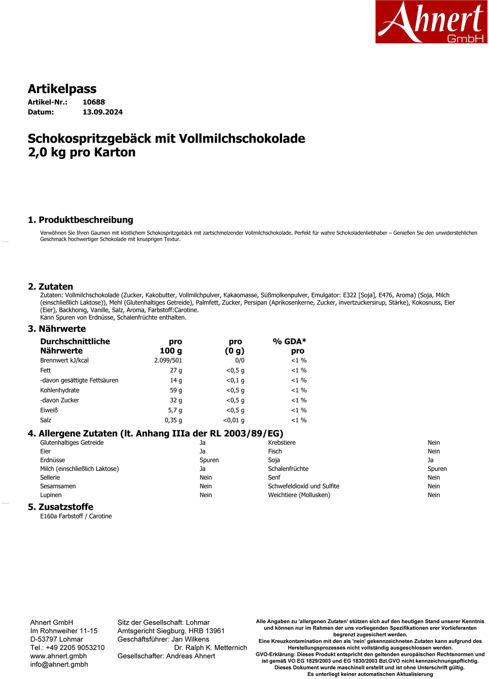 Schokospritzgebäck mit Vollmilchschokolade
2,0 kg pro Karton