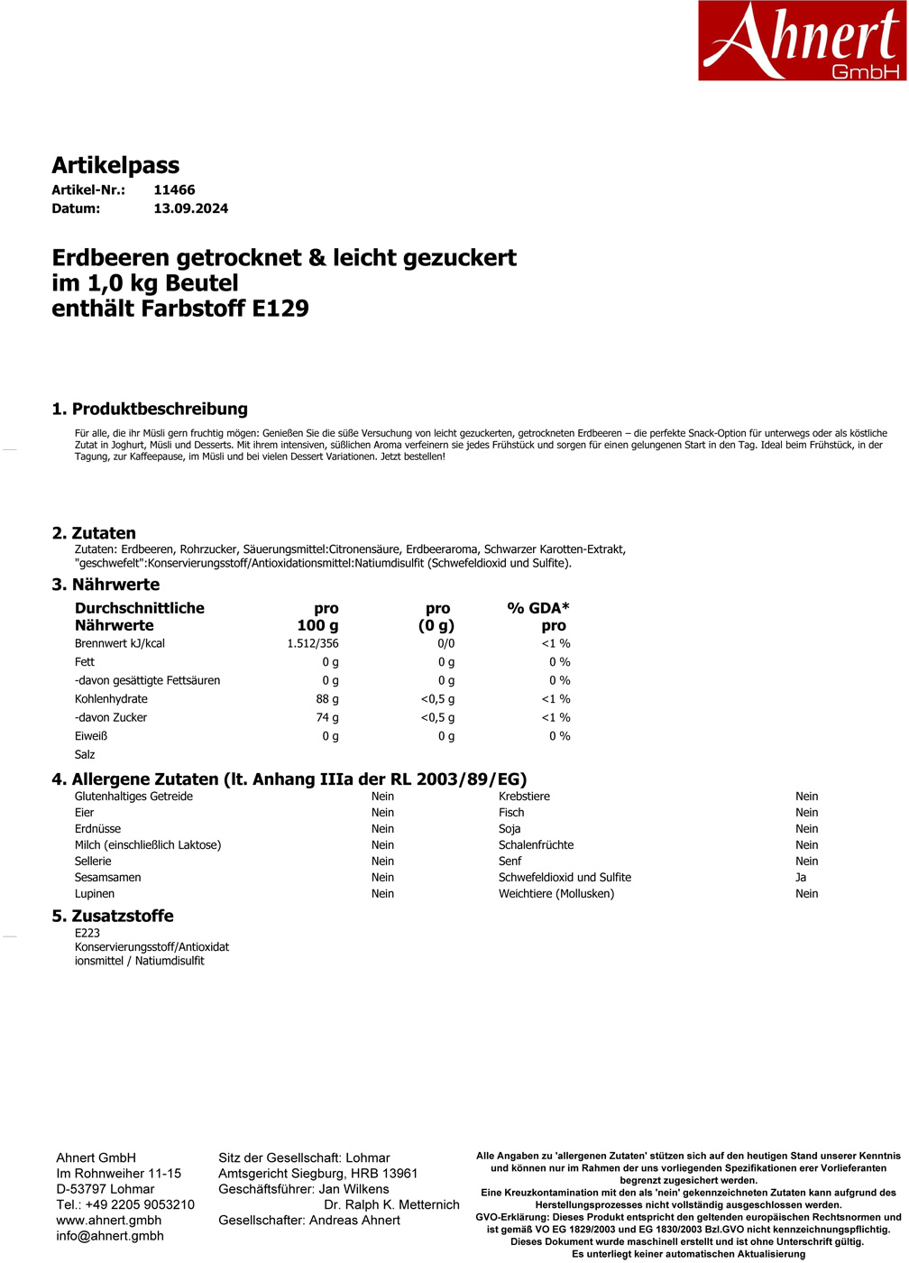 Erdbeeren getrocknet & leicht gezuckert
im 1,0 kg Beutel